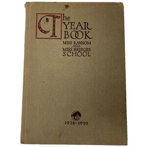 The Year Book of Miss Ransom and Miss Bridges' School 1928-1929